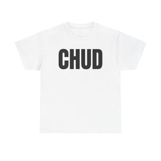 CHUD! shirt